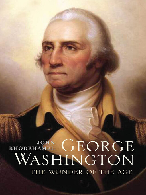 Title details for George Washington by John Rhodehamel - Available